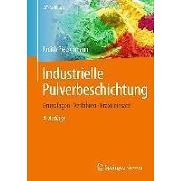 Industrielle Pulverbeschichtung / JOT-Fachbuch, Judith Pietschmann