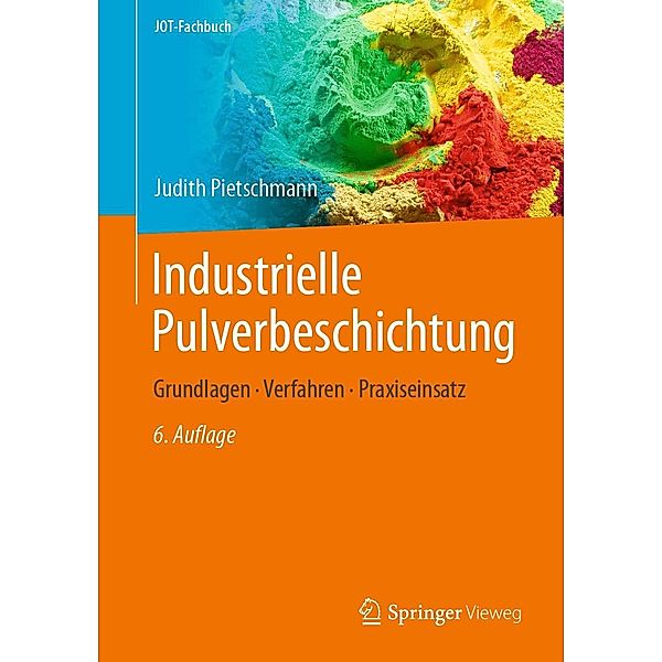 Industrielle Pulverbeschichtung / JOT-Fachbuch, Judith Pietschmann