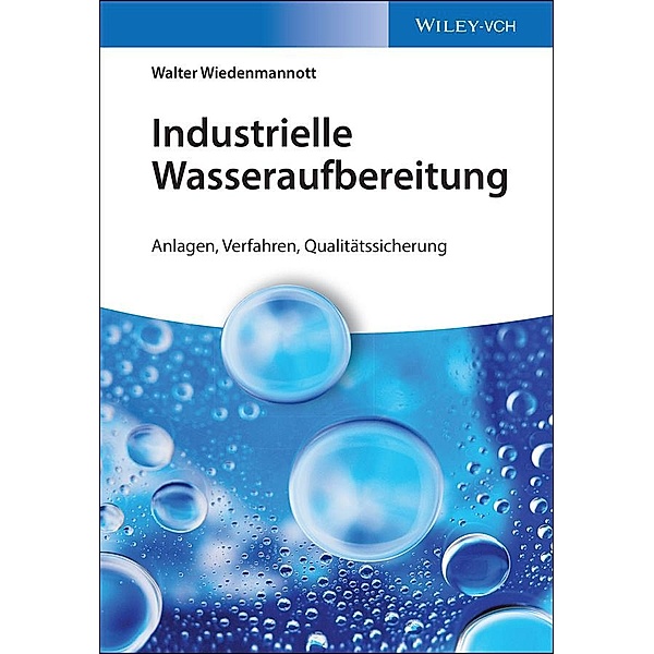 Industrielle Wasseraufbereitung, Walter Wiedenmannott