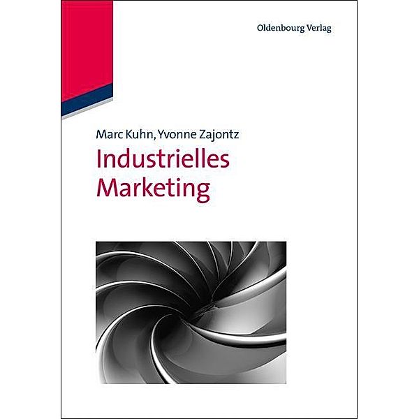 Industrielles Marketing, Marc Kuhn, Yvonne Zajontz