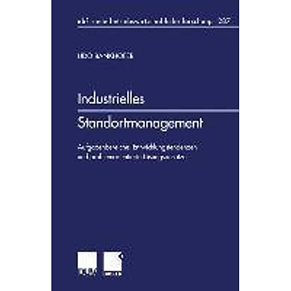 Industrielles Standortmanagement / neue betriebswirtschaftliche forschung (nbf) Bd.287, Udo Bankhofer