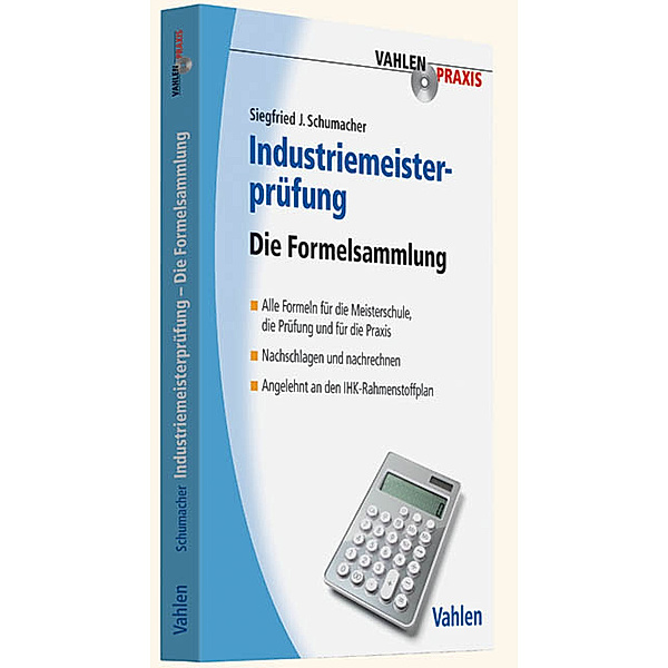 Industriemeisterprüfung; ., Siegfried J. Schumacher