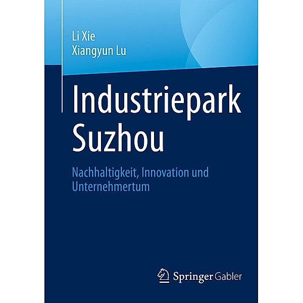 Industriepark Suzhou, Li Xie, Xiangyun Lu