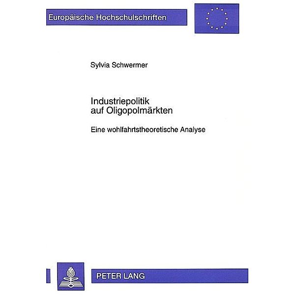 Industriepolitik auf Oligopolmärkten, Sylvia Schwermer