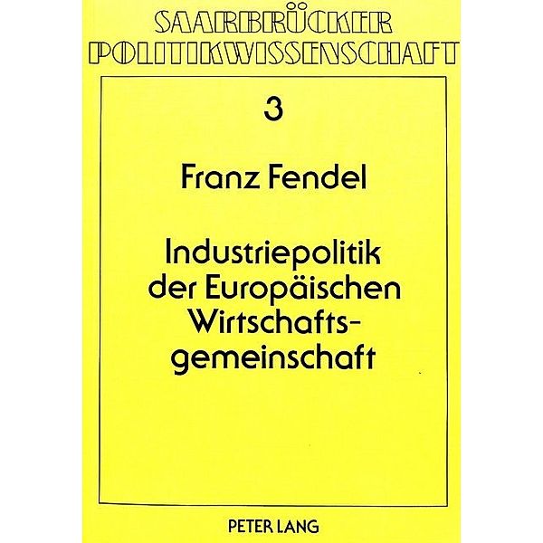 Industriepolitik der europäischen Wirtschaftsgemeinschaft, Franz Fendel