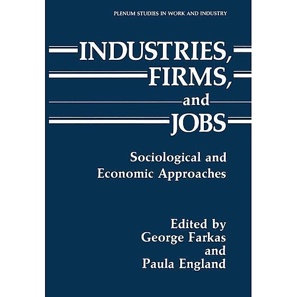 Industries, Firms, and Jobs / Springer Studies in Work and Industry