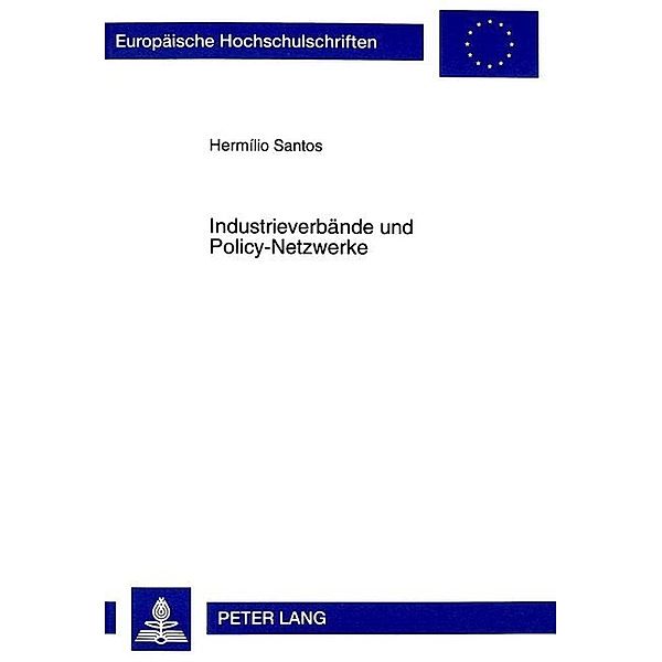 Industrieverbände und Policy-Netzwerke, Hermilio Santos