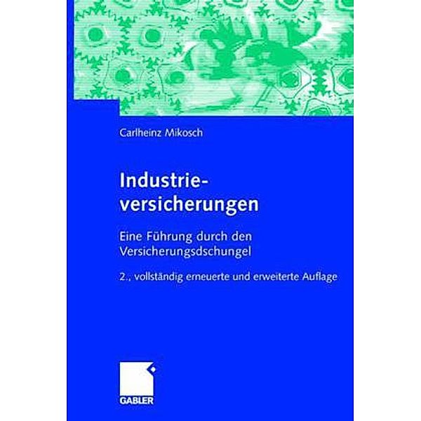Industrieversicherungen, Carlheinz Mikosch