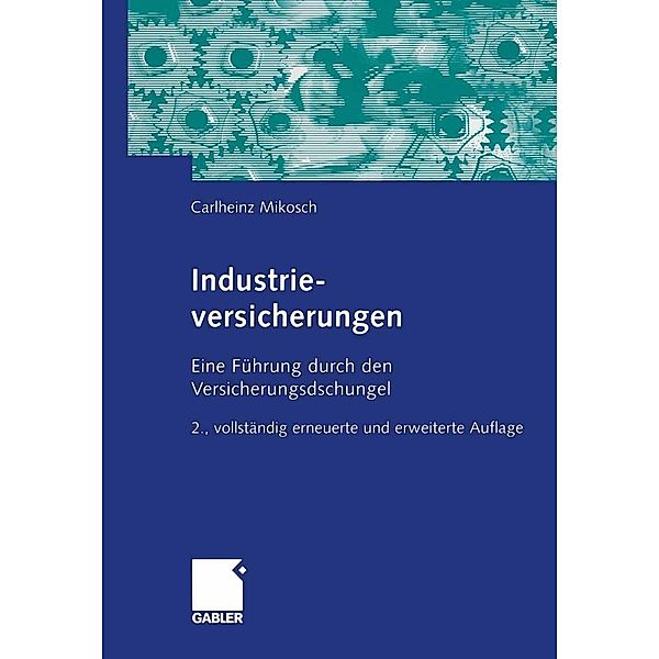 Industrieversicherungen, Carlheinz Mikosch