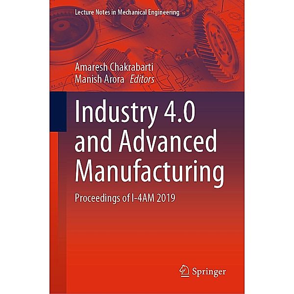 Industry 4.0 and Advanced Manufacturing / Lecture Notes in Mechanical Engineering