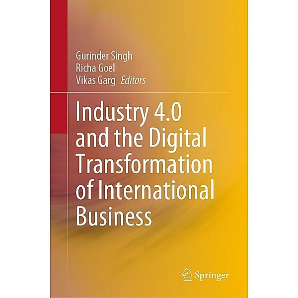 Industry 4.0 and the Digital Transformation of International Business