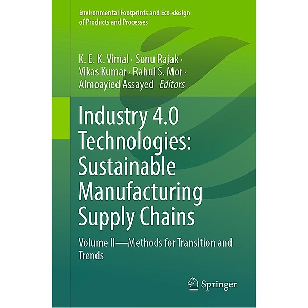 Industry 4.0 Technologies: Sustainable Manufacturing Supply Chains / Environmental Footprints and Eco-design of Products and Processes