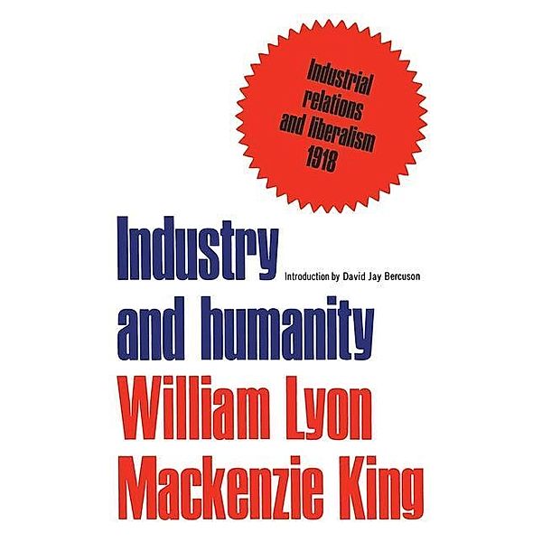 Industry and humanity, William King