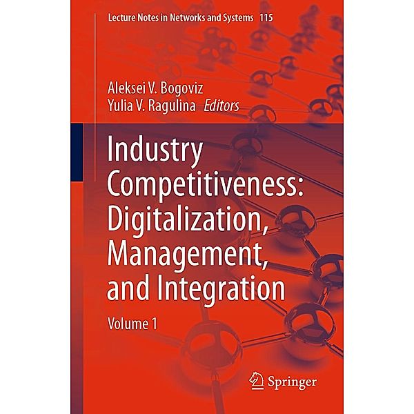 Industry Competitiveness: Digitalization, Management, and Integration / Lecture Notes in Networks and Systems Bd.115