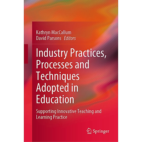 Industry Practices, Processes and Techniques Adopted in Education