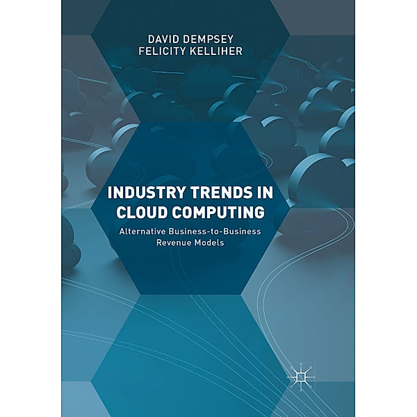 Industry Trends in Cloud Computing, David Dempsey, Felicity Kelliher