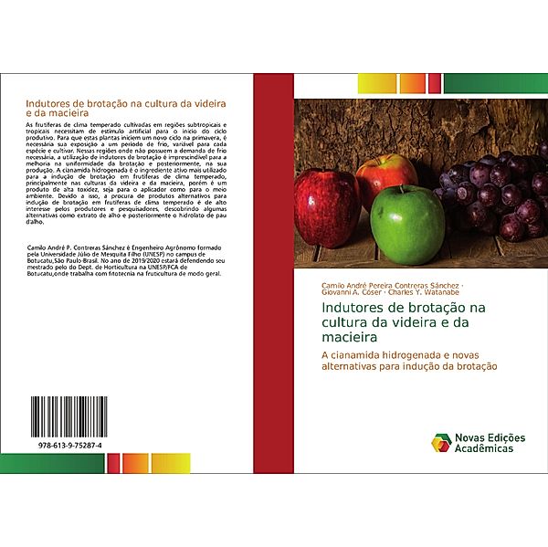 Indutores de brotação na cultura da videira e da macieira, Camilo André Pereira Contreras Sánchez, Giovanni A. Cóser, Charles Y. Watanabe