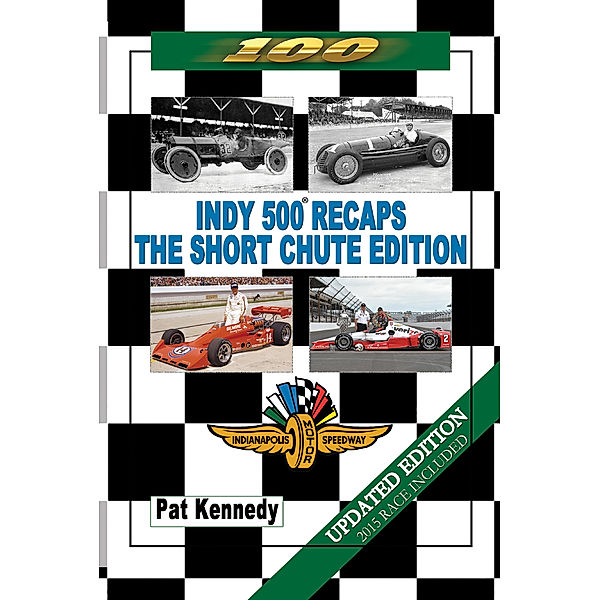 Indy 500 Recaps - the Short Chute Edition, Pat Kennedy