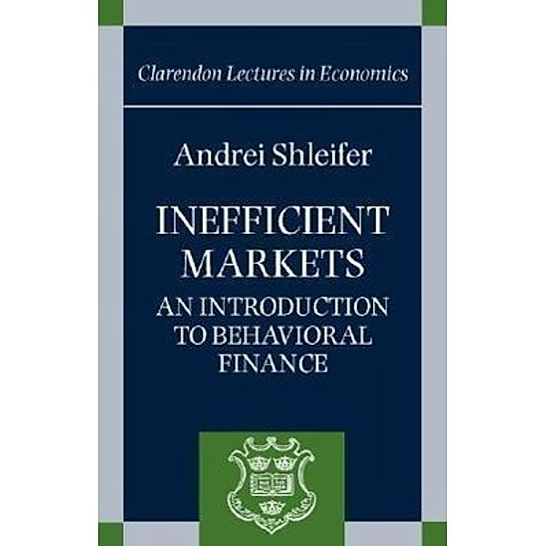 Inefficient Markets, Andrei Shleifer