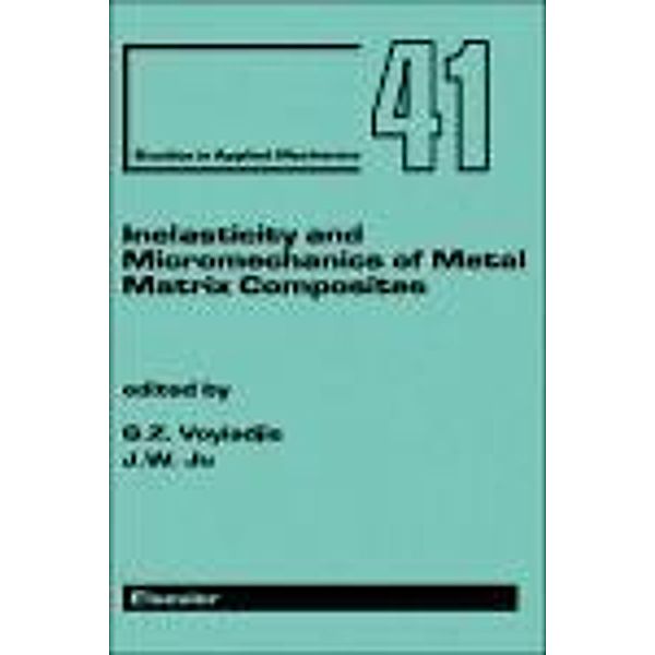 Inelasticity and Micromechanics of Metal Matrix Composites