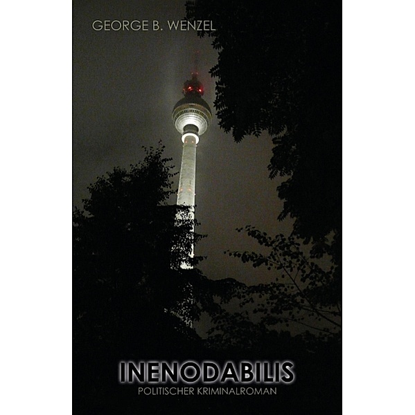 INENODABILIS, George B. Wenzel