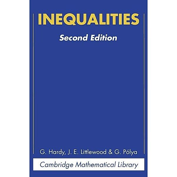 Inequalities / Cambridge Mathematical Library, G. H. Hardy