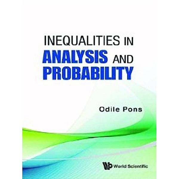 Inequalities in Analysis and Probability, Odile Pons