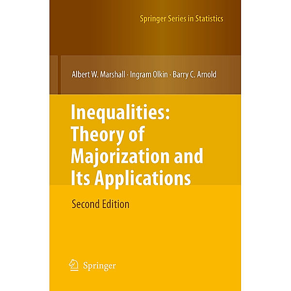 Inequalities: Theory of Majorization and Its Applications, Albert W. Marshall, Ingram Olkin, Barry C. Arnold