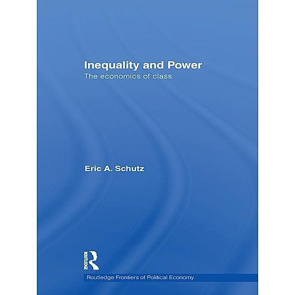 Inequality and Power, Eric A. Schutz