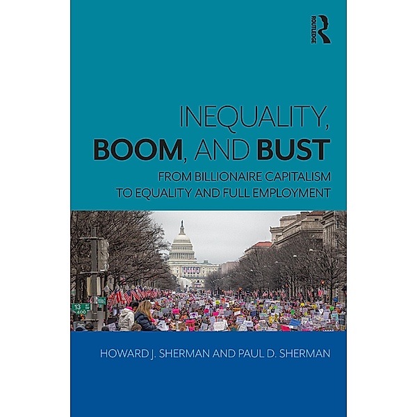 Inequality, Boom, and Bust, Howard J. Sherman, Paul D. Sherman