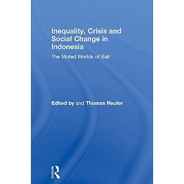 Inequality, Crisis and Social Change in Indonesia