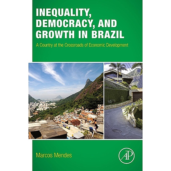 Inequality, Democracy, and Growth in Brazil, Marcos Mendes