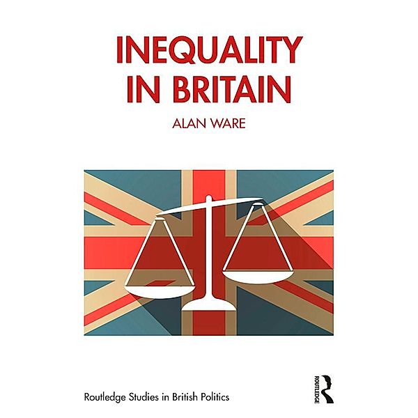 Inequality in Britain, Alan Ware