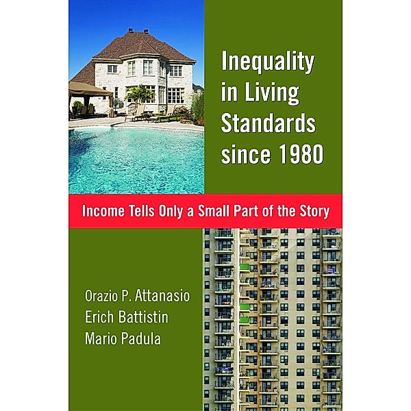 Inequality in Living Standards Since 1980, Orazio P. Attanasio, Erich Battistin
