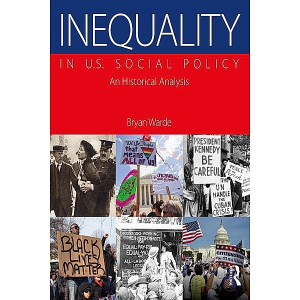 Inequality in U.S. Social Policy, Bryan Warde