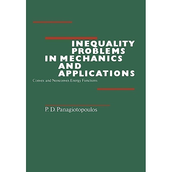 Inequality Problems in Mechanics and Applications, P. D. Panagiotopoulos