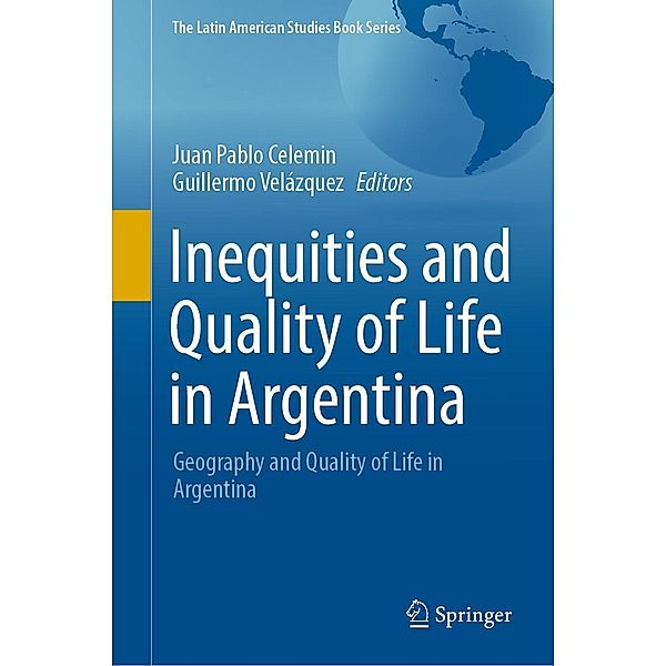 Inequities and Quality of Life in Argentina / The Latin American Studies Book Series