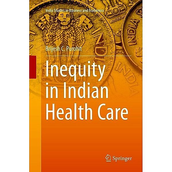 Inequity in Indian Health Care, Brijesh C. Purohit