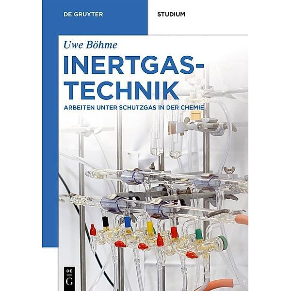 Inertgastechnik / De Gruyter Studium, Uwe Böhme