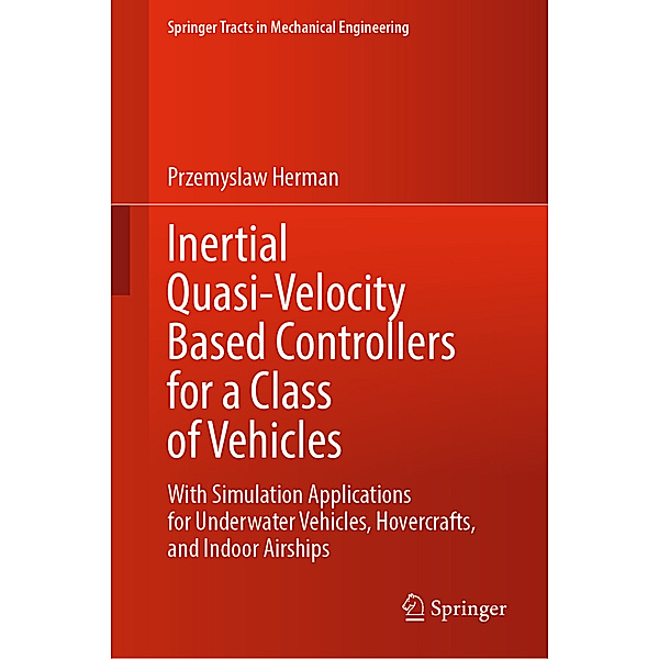 Inertial Quasi-Velocity Based Controllers for a Class of Vehicles, Przemyslaw Herman