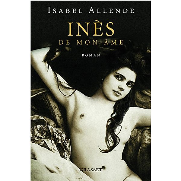 Inés de mon âme / Littérature Etrangère, Isabel Allende