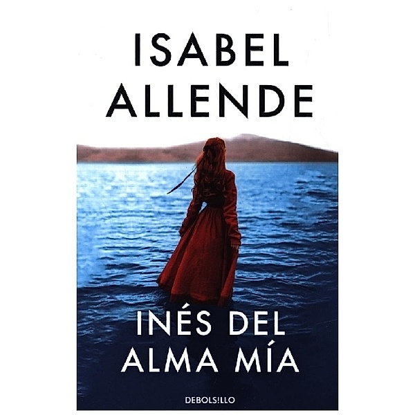 Ines del alma mia, Isabel Allende