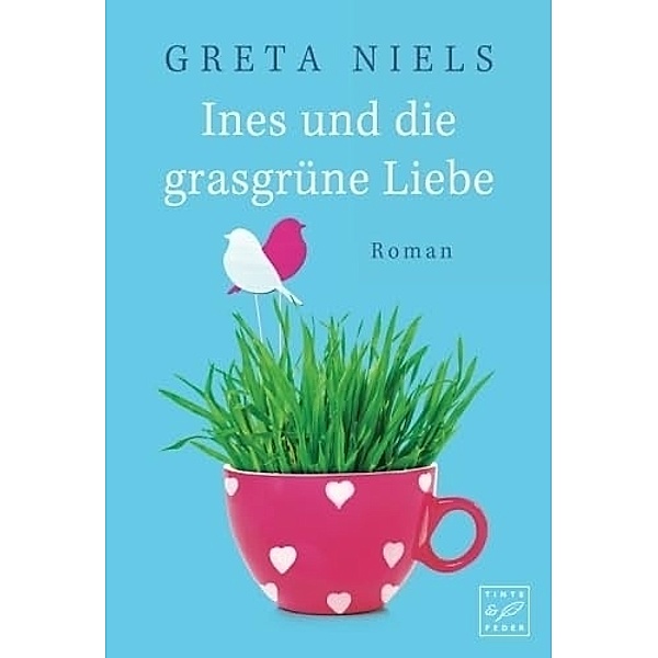 Ines und die grasgrüne Liebe, Greta Niels
