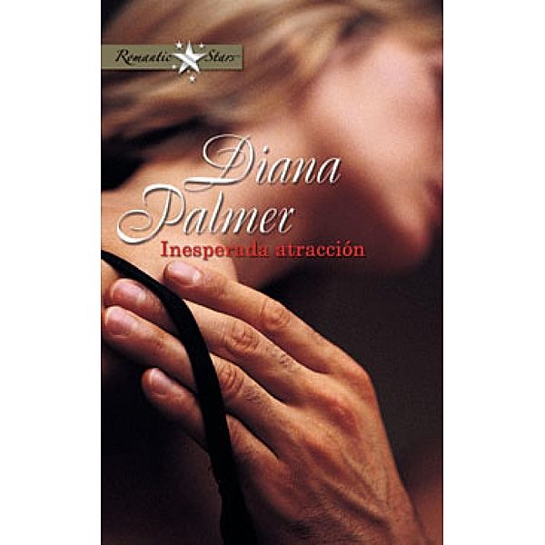 Inesperada atracción / Romantic Stars, Diana Palmer