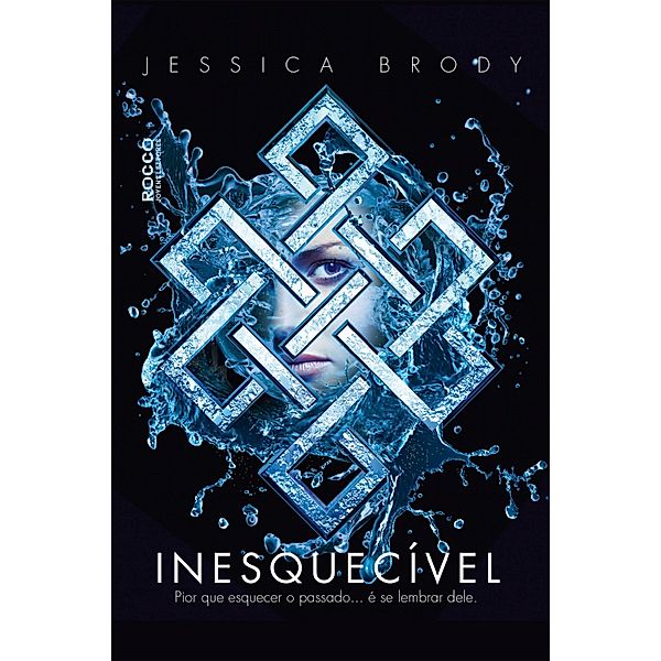 Inesquecível / Inesquecível Bd.1, Jessica Brody