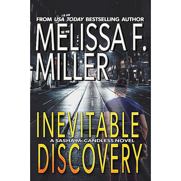 Inevitable Discovery (Sasha McCandless Legal Thriller Series, #13) / Sasha McCandless Legal Thriller Series, Melissa F. Miller