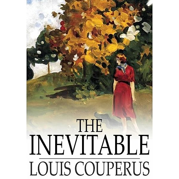 Inevitable / The Floating Press, Louis Couperus