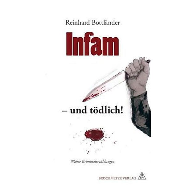 Infam - und tödlich!, Reinhard Bottländer