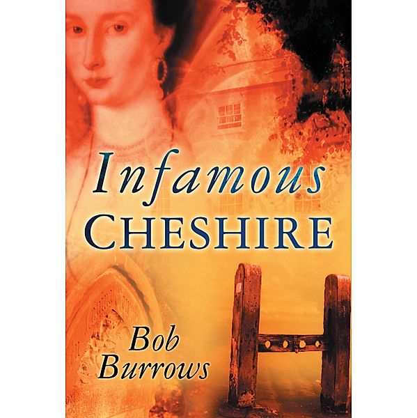 Infamous Cheshire, Bob Burrows