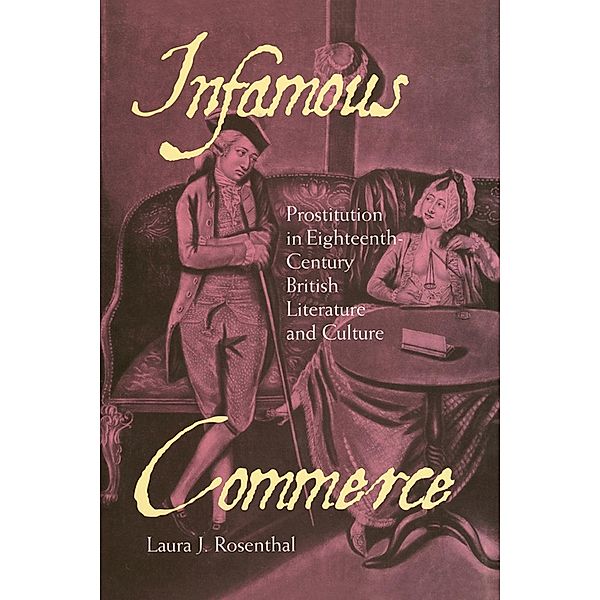 Infamous Commerce, Laura J. Rosenthal